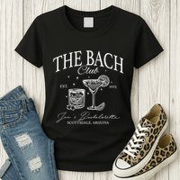 The Bach Club Custom Location Bachelorette Womens T-Shirt