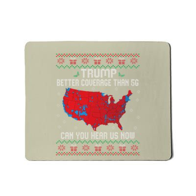 Trump Better Coverage Than 5g Mousepad