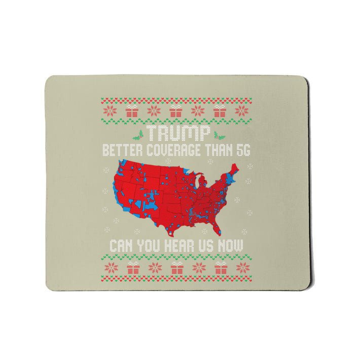 Trump Better Coverage Than 5g Mousepad