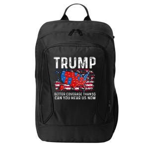 Trump Better Coverage Than 5g Can You Hear Us Now City Backpack