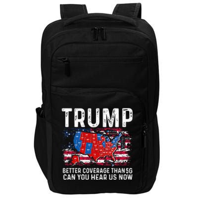 Trump Better Coverage Than 5g Can You Hear Us Now Impact Tech Backpack