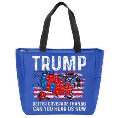 Trump Better Coverage Than 5g Can You Hear Us Now Zip Tote Bag