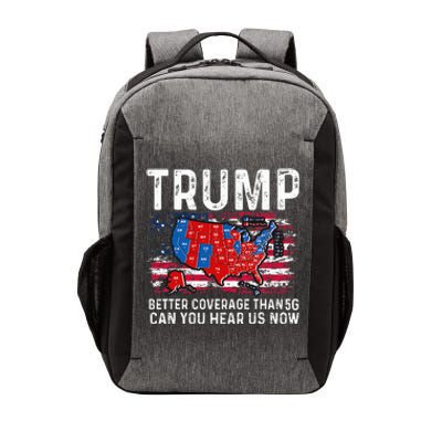 Trump Better Coverage Than 5g Can You Hear Us Now Vector Backpack