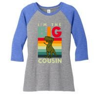 The Big Cousin Dinosaur Design Cousin Crew Gift Women's Tri-Blend 3/4-Sleeve Raglan Shirt