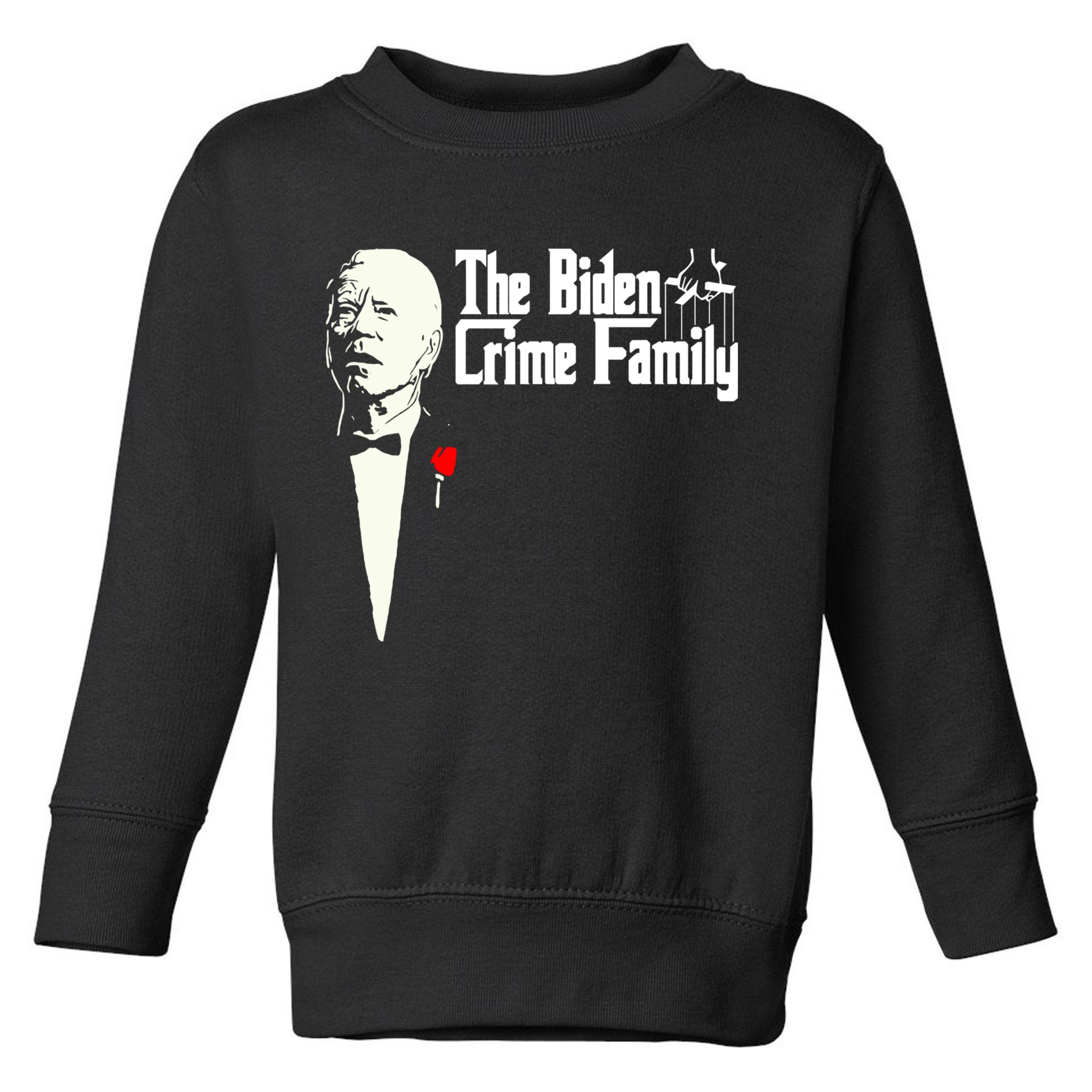 The Biden Chinese Crime Family Puppet Humor Anti Against Toddler Sweatshirt