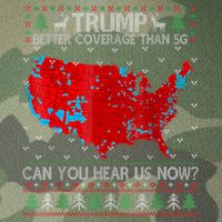 Trump Better Coverage Than 5g Can You Hear Us Now Sweater Legacy Tie Dye Trucker Hat
