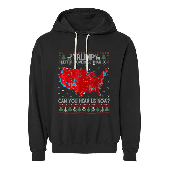 Trump Better Coverage Than 5g Can You Hear Us Now Sweater Garment-Dyed Fleece Hoodie