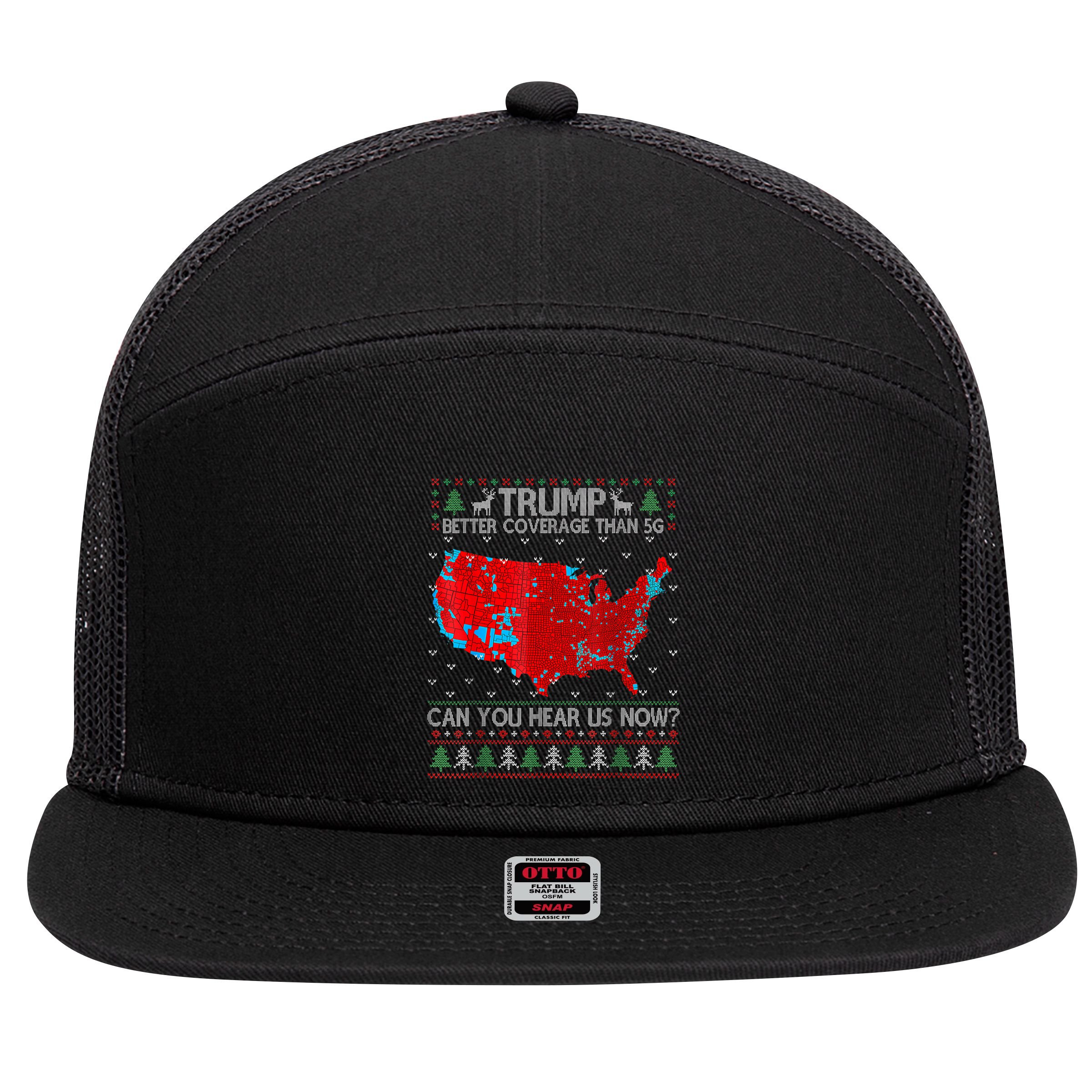 Trump Better Coverage Than 5g Can You Hear Us Now Sweater 7 Panel Mesh Trucker Snapback Hat