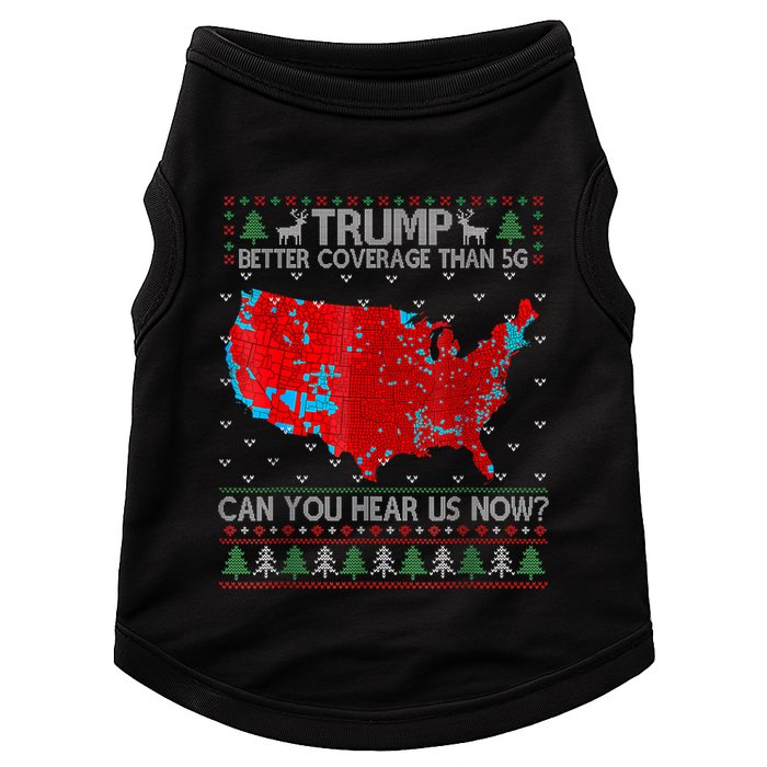Trump Better Coverage Than 5g Can You Hear Us Now Sweater Doggie Tank