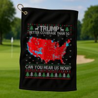 Trump Better Coverage Than 5g Can You Hear Us Now Sweater Golf Towel