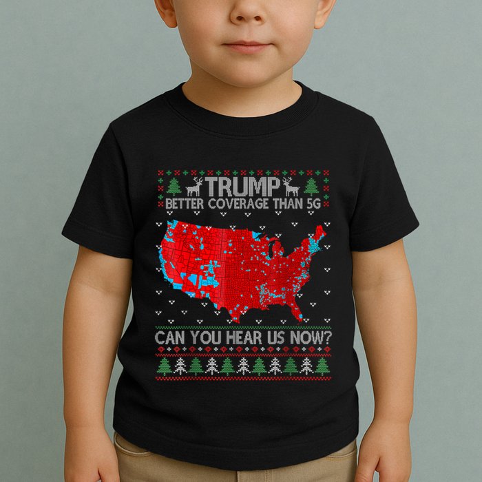Trump Better Coverage Than 5g Can You Hear Us Now Sweater Toddler T-Shirt
