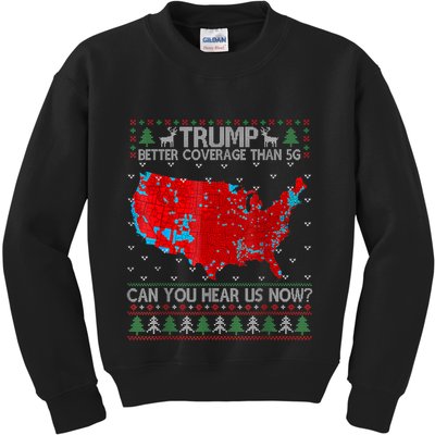 Trump Better Coverage Than 5g Can You Hear Us Now Sweater Kids Sweatshirt