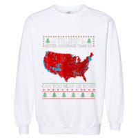 Trump Better Coverage Than 5g Can You Hear Us Now Sweater Garment-Dyed Sweatshirt
