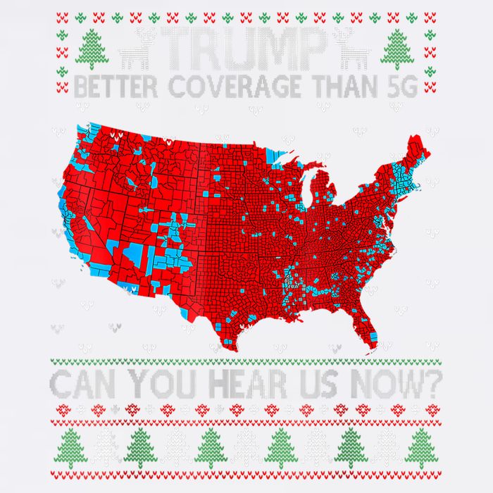 Trump Better Coverage Than 5g Can You Hear Us Now Sweater Garment-Dyed Sweatshirt