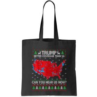 Trump Better Coverage Than 5g Ugly Christmas Sweater Xmas Tote Bag