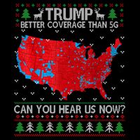Trump Better Coverage Than 5g Ugly Christmas Sweater Xmas Toddler T-Shirt