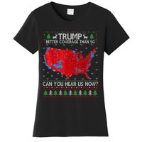 Trump Better Coverage Than 5g Ugly Christmas Sweater Xmas Women's T-Shirt