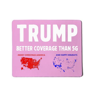 Trump Better Coverage Politics Mousepad