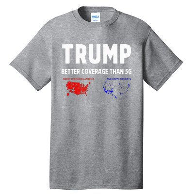 Trump Better Coverage Politics Tall T-Shirt