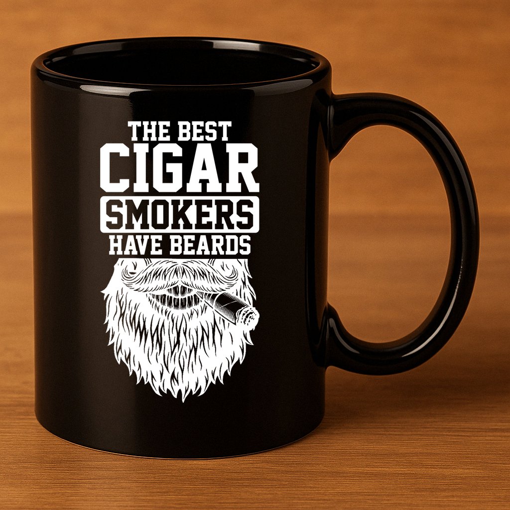The Best Cigar Smokers Have Beards Cigar Smoker 11oz C Handle Ceramic Mug