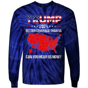 Trump Better Coverage Than 5g Can You Hear Us Now Sweater Tie-Dye Long Sleeve Shirt