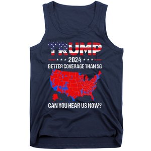 Trump Better Coverage Than 5g Can You Hear Us Now Sweater Tank Top