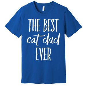 The Best Cat Dad Ever Gift Premium T-Shirt