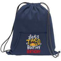 Taco Birthday Cinco De Mayo Gift Sweatshirt Cinch Pack Bag