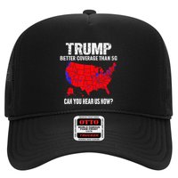 Trump Better Coverage Than 5g Can You Hear Us Now On Back Trucker Hat