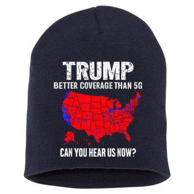 Trump Better Coverage Than 5g Can You Hear Us Now On Back Short Acrylic Beanie