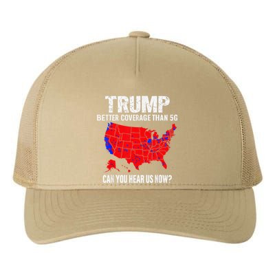 Trump Better Coverage Than 5g Can You Hear Us Now On Back Yupoong Adult 5-Panel Trucker Hat