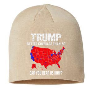 Trump Better Coverage Than 5g Can You Hear Us Now On Back Sustainable Beanie