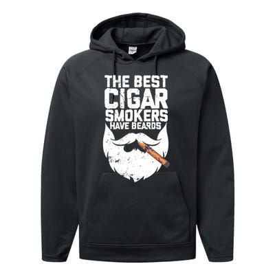 The Best Cigar Smokers Have Beards Cigar Bearded Dad Performance Fleece Hoodie