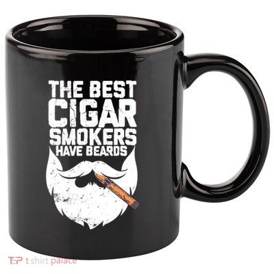 The Best Cigar Smokers Have Beards Cigar Bearded Dad 11oz C Handle Ceramic Mug
