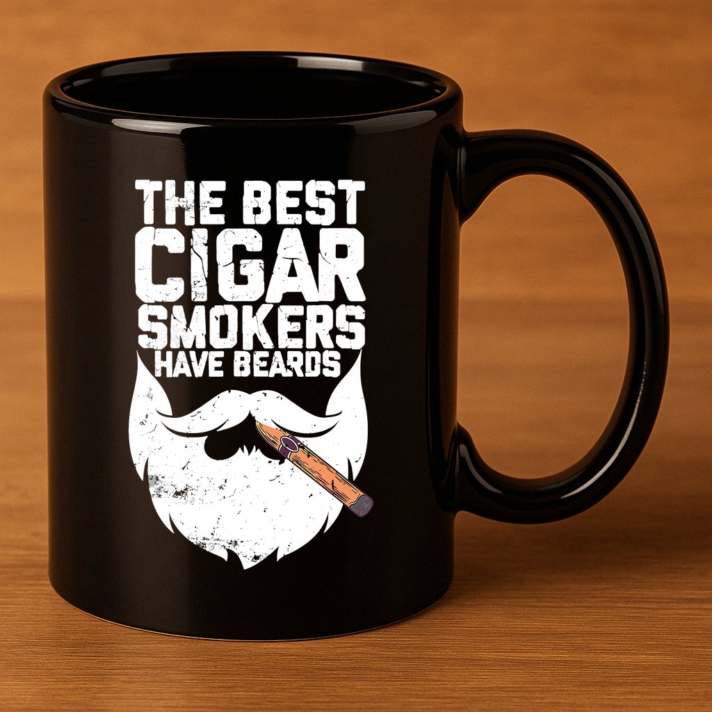 The Best Cigar Smokers Have Beards Cigar Bearded Dad 11oz C Handle Ceramic Mug