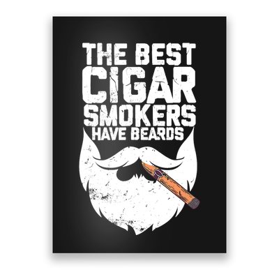 The Best Cigar Smokers Have Beards Cigar Bearded Dad Poster