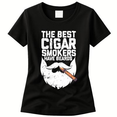 The Best Cigar Smokers Have Beards Cigar Bearded Dad Womens T-Shirt