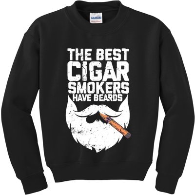 The Best Cigar Smokers Have Beards Cigar Bearded Dad Kids Sweatshirt