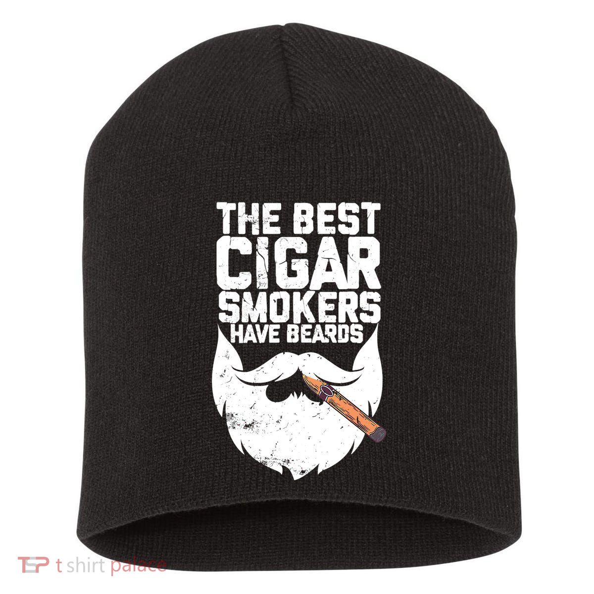 The Best Cigar Smokers Have Beards Cigar Bearded Dad Short Acrylic Beanie