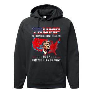 Trump Better Coverage Than 5g Can You Hear Us Now Politics Performance Fleece Hoodie