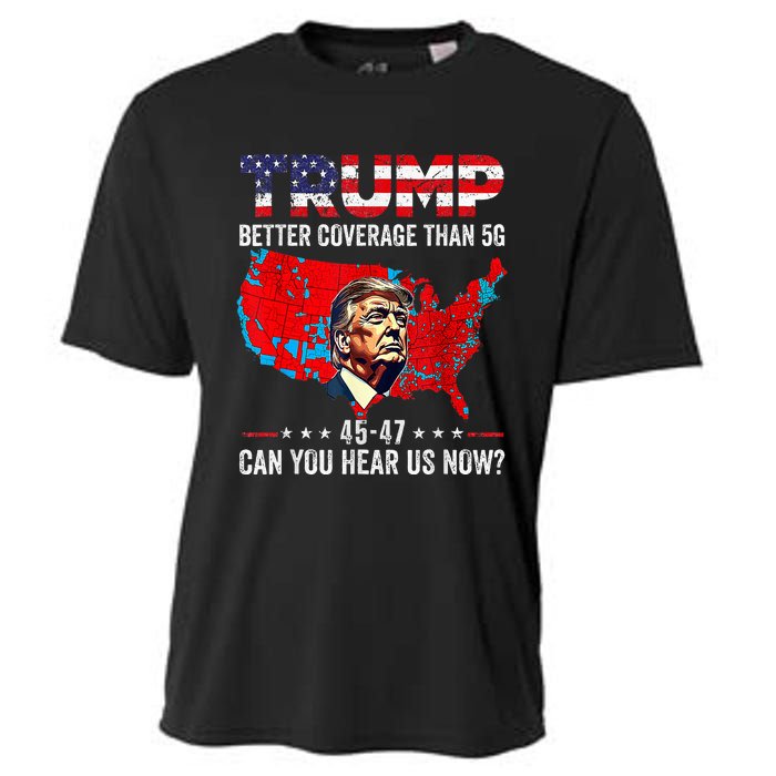 Trump Better Coverage Than 5g Can You Hear Us Now Politics Cooling Performance Crew T-Shirt