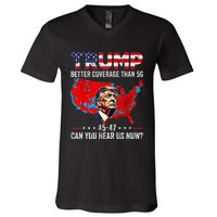 Trump Better Coverage Than 5g Can You Hear Us Now Politics V-Neck T-Shirt