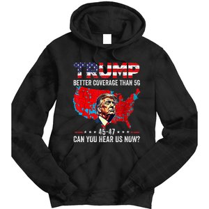 Trump Better Coverage Than 5g Can You Hear Us Now Politics Tie Dye Hoodie