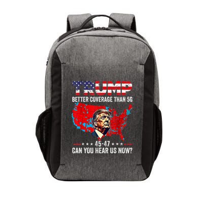 Trump Better Coverage Than 5g Can You Hear Us Now Politics Vector Backpack