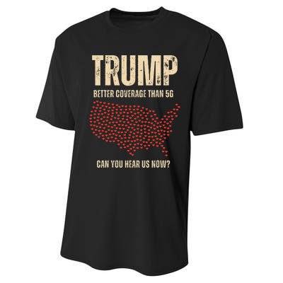 Trump Better Coverage Than 5g Can You Hear Us Now Politics Performance Sprint T-Shirt