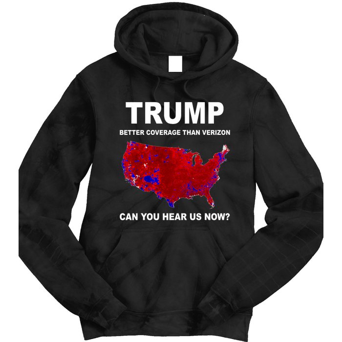 Trump Better Coverage Politics Tie Dye Hoodie