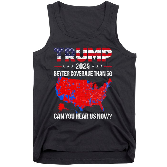 Trump Better Coverage Than 5g Can You Hear Us Now Politics Tank Top