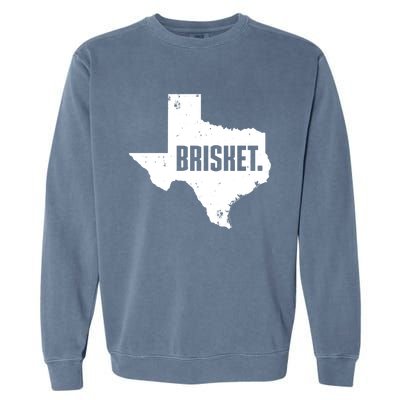 Texas Brisket Cute Grilled Bbq Brisket Gift Garment-Dyed Sweatshirt