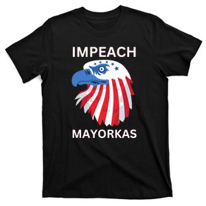 Texas Border Crisis Impeach Mayorkas T-Shirt