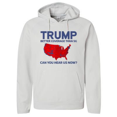 Trump Better Coverage Than 5g Can You Hear Us Now 2024 Performance Fleece Hoodie